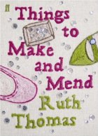 Things to make and mend
