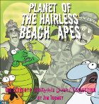 Planet of the Hairless Beach Apes
