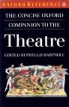 The concise Oxford companion to the theatre
