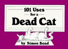 A hundred and one uses of a dead cat
