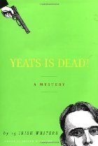 Yeats is dead!

