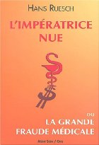 Naked empress, or The great medical fraud

