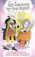 Far too noisy, my dear Mozart
