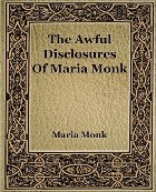 the artful disclosures of maria monk
