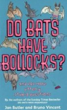 Do Bats Have Bollocks?