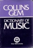 Collins Gem Dictionary of Music
