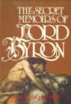 The secret memoirs of Lord Byron
