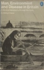 Man, environment and disease in Britain
