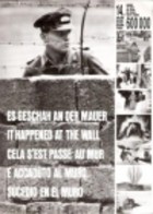 Es geschah an der Mauer: eine Bilddokumentation
des SperrgÃ¼rtels um Berlin (West), seine
Entwickl