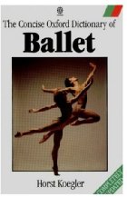 The Concise Oxford dictionary of ballet
