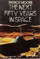 The next fifty years in space

