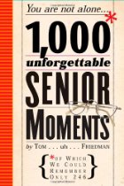 1,000 Unforgettable Senior Moments
