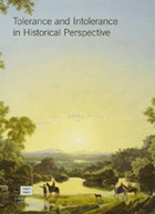 Tolerance and intolerance in historical
perspective
