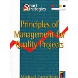 Principles of management for quality projects

