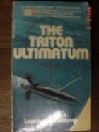 The triton ultimatum
