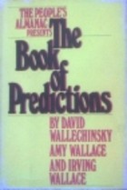 The People's Almanac Presents the Book of
Predictions
