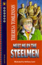 Meet me by the steelmen