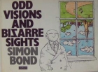 Odd Visions and Bizarre Sights
