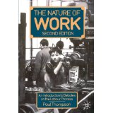 The nature of work--An introduction to debate
onthe labour process 
