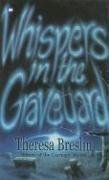 Whispers in the graveyard