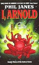 I, Arnold
