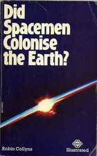 Did spacemen colonise the earth?