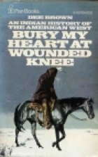 Bury my heart at Wounded Knee
