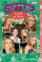 Mary-Kate & Ashley Sweet 16 #16: Truth Or Dare
