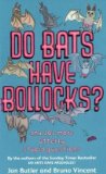 do bats have bollocks?