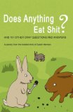 Does Anything Eat Shit??
