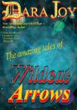 The amazing tales of wildcat arrows
