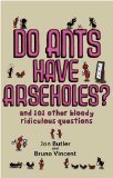 Do Ants Have Arseholes?
