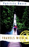 Travels with M
