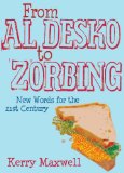 From al desko to zorbing
