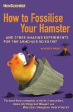 How to Fossilise Your Hamster
