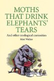 Moths That Drink Elephants' Tears
