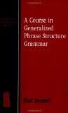 A course in generalized phrase structure grammar
