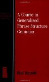 A course in generalized phrase structure grammar
