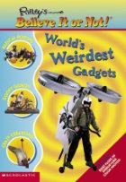 World's Weirdest Gadgets