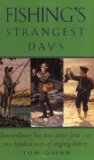 Fishing's Strangest Days
