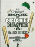 the cricket book cricket disasters and bizarre
records
