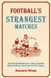 Football's Strangest Matches
