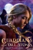 Guardians of the Tall Stones
