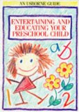 Entertaining and Educating Your Preschool Child
