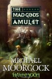 Hawkmoon: The Mad God's Amulet
