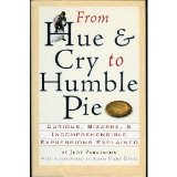 From Hue and Cry to Humble Pie
