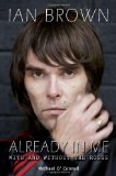Ian Brown : Already in Me
