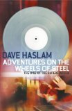 Adventures on the wheels of steel
