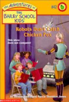 Robots Don't Catch Chicken Pox