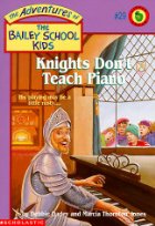 Knights Don't Teach Piano